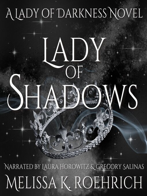 Title details for Lady of Shadows by Melissa K. Roehrich - Available